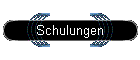 Schulungen